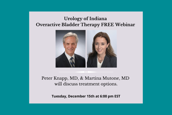 Urology of Indiana “Overactive Bladder Therapy” FREE Webinar