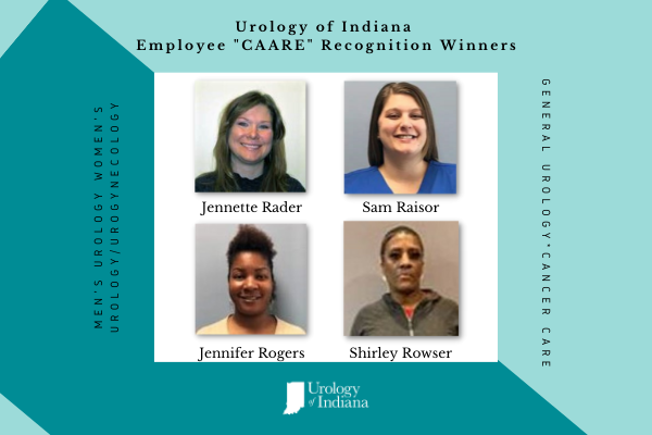 Urology of Indiana Employee CAARE Awards Jennette Rader Sam Raisor Jennifer Rogers Shirley Rowser