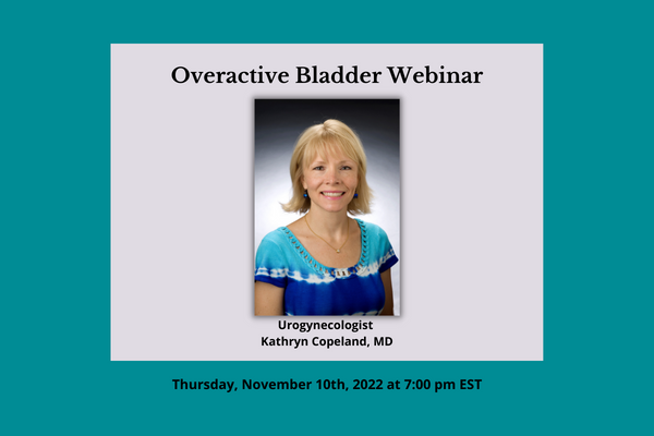 Kathryn Copeland MD Overactive Bladder Webinar November 10 2022