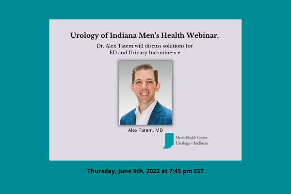 Alex Tatem MD Men's Health Webinar June 9 2022