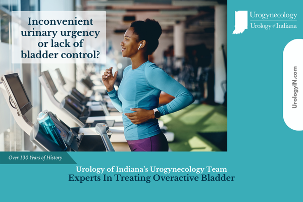 Urology of Indiana Treating Overactive Bladder