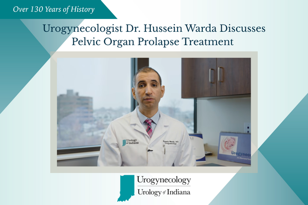 UOI Urogynecologist Hussein Warda, MD Video Discussion On Pelvic Organ Prolapse Treatment